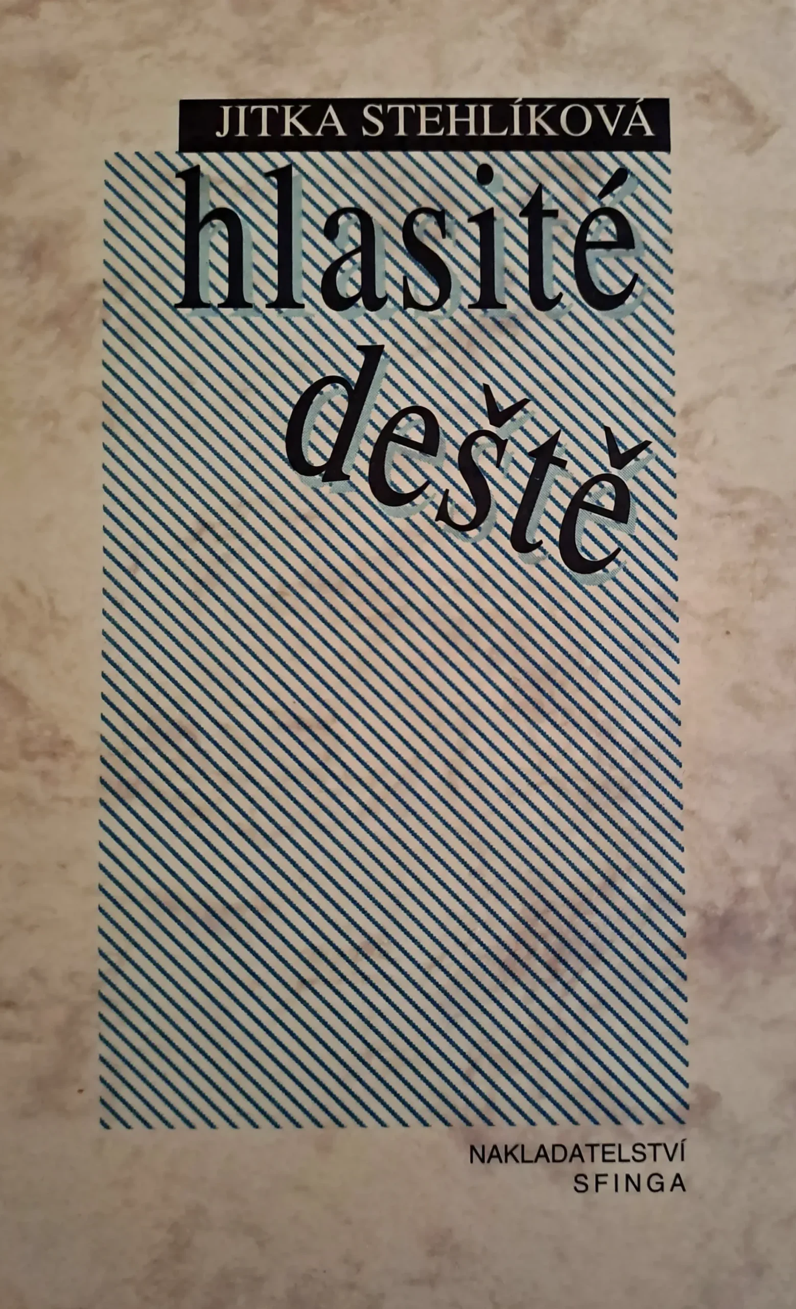 Hlasité deště - Jitka Světlíková