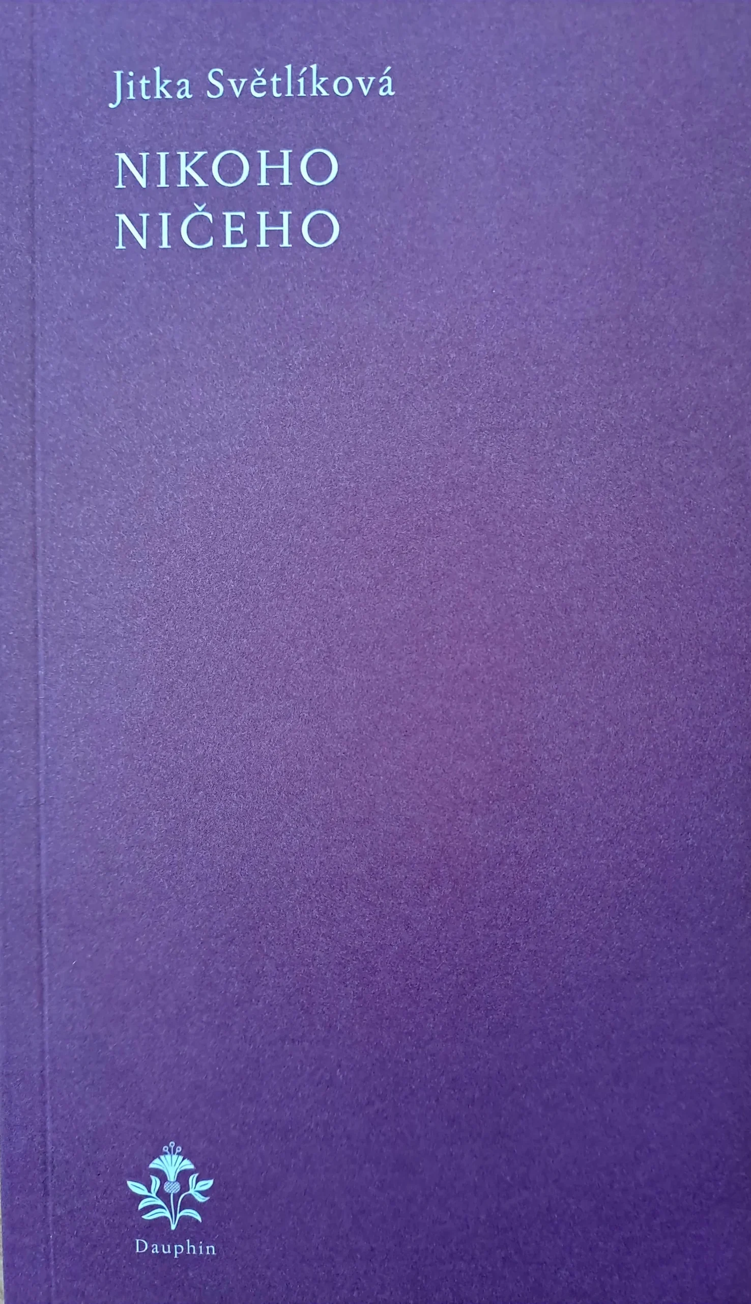 Nikoho ničeho - Jitka Světlíková