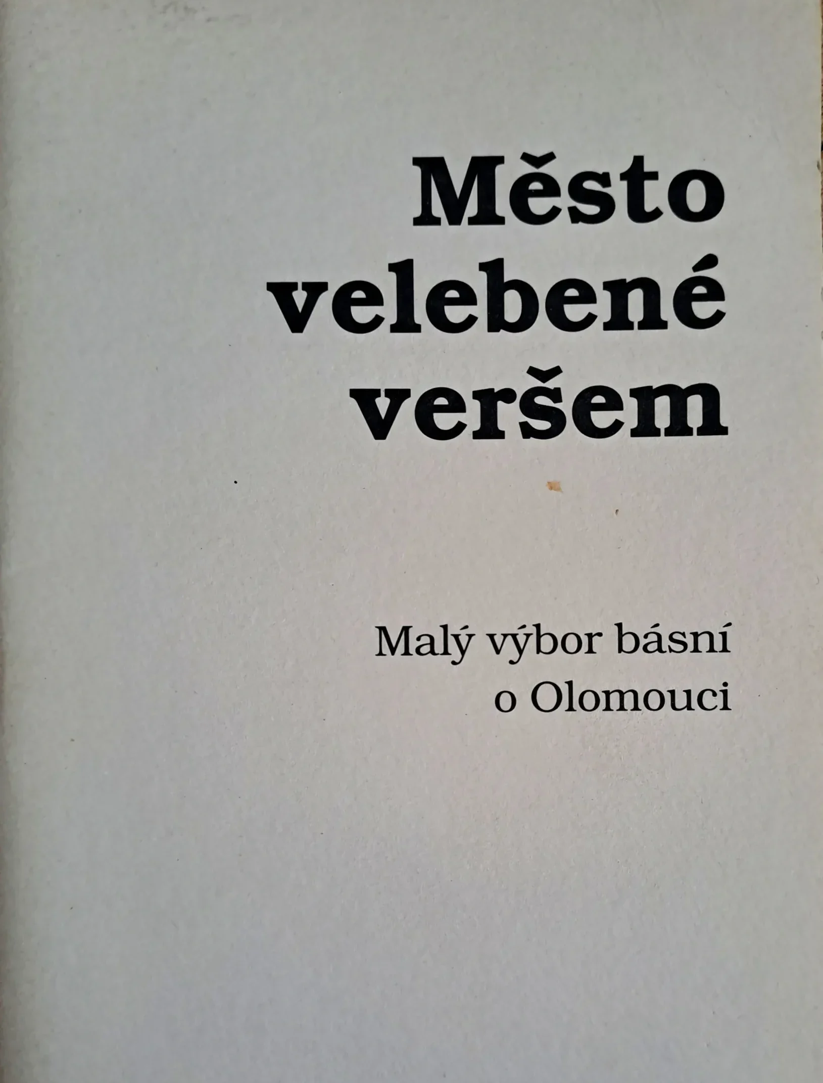 Sbírky a almanachy - Město velebené - Jitka Světlíková