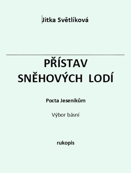 Přístav sněhových vloček - rukopis, Jitka Světlíková