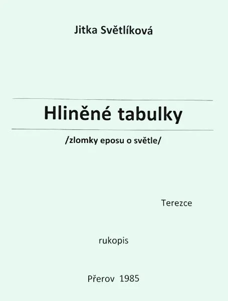 hliněné-tabulky-rukopis Hliněné tabulky - rukopis, Jitka Světlíková